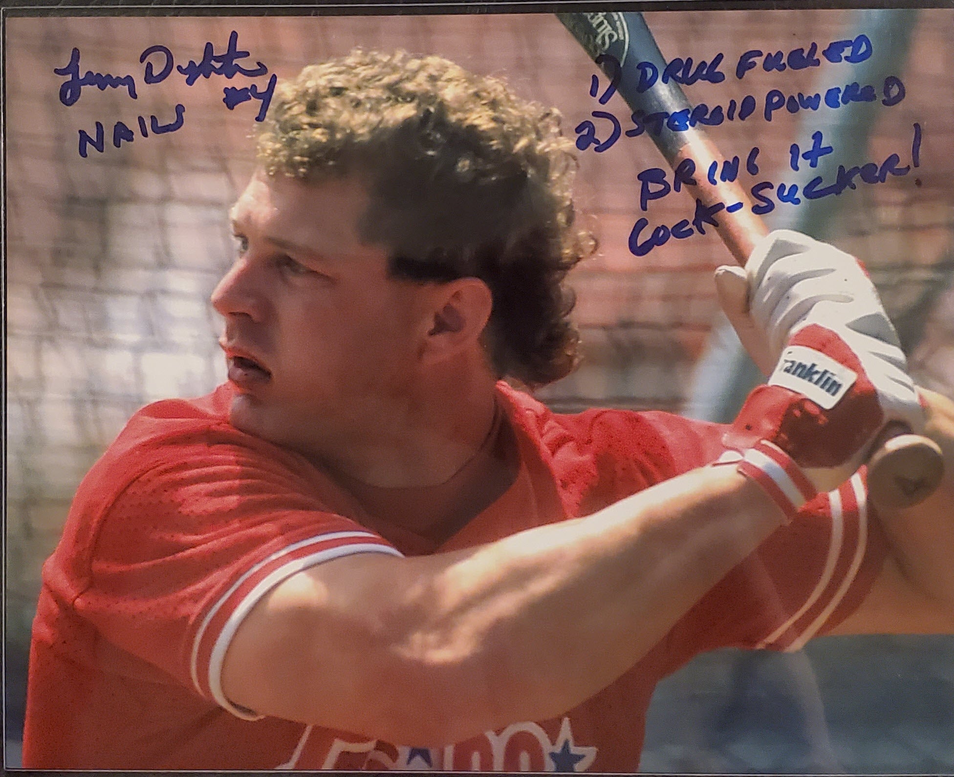 Lenny Dykstra Autographed 8x10 Photo Inscription Drugs Steroids Bring It CockSucker