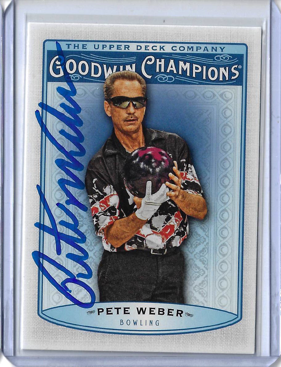 Pete Weber Autographed 2019 Upper Deck Goodwin Champions 46 Card