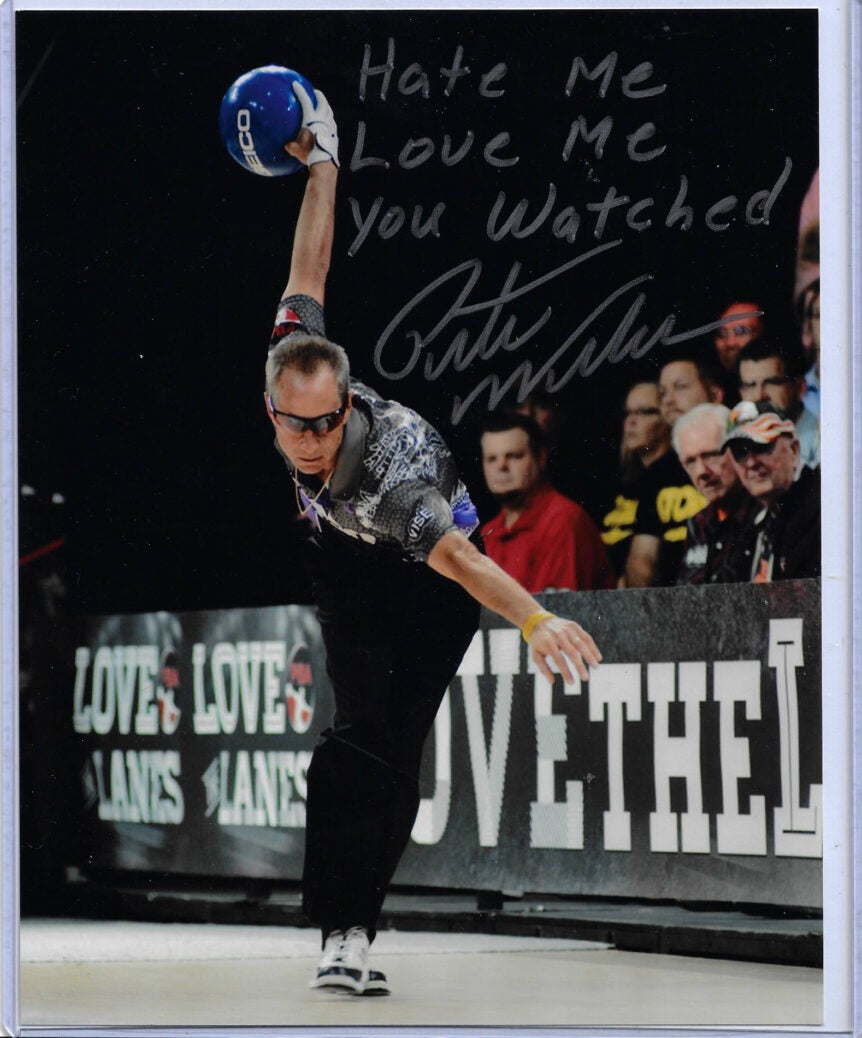 Pete Weber Autographed 8x10 Photo Inscribed Hate Me Love Me You Watched